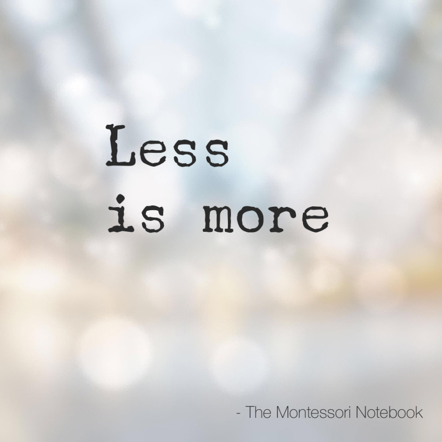 less is more