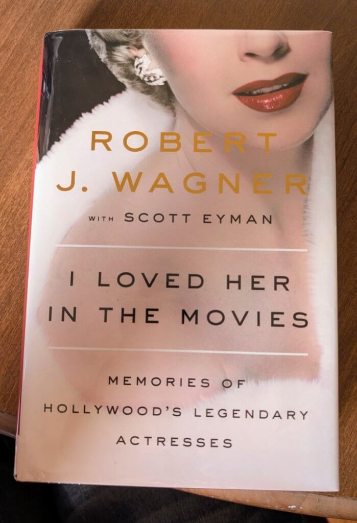 robert wagner book i loved her in the movies