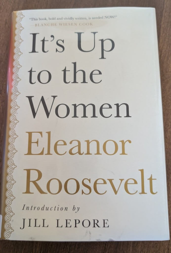 March 2026 Bite Size Book Reviews 3 book written by eleanor roosevelt its up to the women