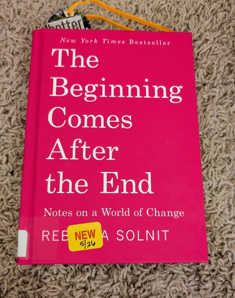August 2026 Bite Size Book Reviews 13 solnit essay collection the beginning comes after the end